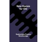 New Homes for Old
