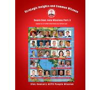 New Horizons for South East Asia Missions (Part 2): Strategic Insights and Common Witness based on 21APM Interviews