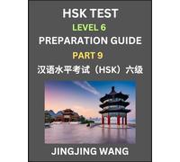 New HSK Test Level 6 Course Preparation Guide (Part 9)- A Beginner’s Course Study Material to Self-learn Mandarin Chinese Characters, Words, Example ... Kaoshi, Easy Lessons, Books for HSK All L