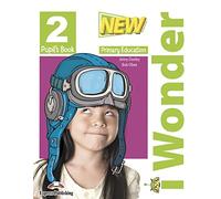 NEW I WONDER LEVEL 2 PUPIL’S BOOK (I WONDER NEW)