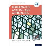 NEW IB Prepared: Mathematics Analysis and Approaches