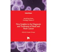 New Insights in the Diagnosis and Treatment of Head and Neck Cancer (Oncology)