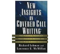 New Insights on Covered Call Writing: The Powerful Technique That Enhances Return and Lowers Risk in Stock Investing: 15 (Bloomberg Financial)
