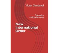 New International Order: Towards a multipolar order
