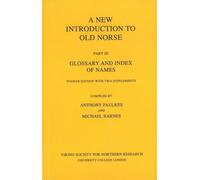 New Introduction to Old Norse: Part 3: Glossary and Index of Names: Pt. 3 (A New Introduction to Old Norse)