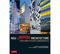 New Japan Architecture: Recent Works by the World's Leading Architects (Tuttle Specials)