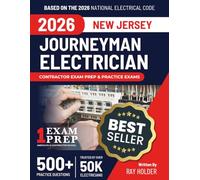 New Jersey 2026 Journeyman Electrician Exam Prep and Study Guide: 12 Practice Exams + 2 Full Final Exams: Trusted by 50k Electricians