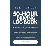 New Jersey 50-Hour Driving Log Book: Practice Driving Record & Safety Checklist for Teen Drivers and Learner Permit Tracking