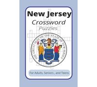 New Jersey Crossword Puzzles: Crossword Puzzles with Easy to Read Print about New Jersey and more | 6x9 inches | 60 puzzles….Gift for Vacations, Holidays and Relaxation