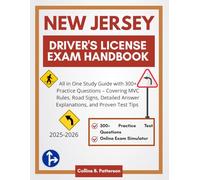 New Jersey Driver's License Exam Handbook 2025-2026: All in One Study Guide with 300+ Practice Questions - Covering MVC Rules, Road Signs, Detailed Answer Explanations, and Proven Test Tips