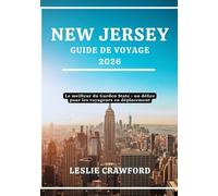 NEW JERSEY GUIDE DE VOYAGE 2026: Le meilleur du Garden State : un délice pour les voyageurs en déplacement