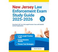 New Jersey Law Enforcement Exam Study Guide 2025-2026: Prep Book with Two Full-Length Practice Tests with Detailed Answer Explanations
