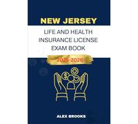 NEW JERSEY LIFE AND HEALTH INSURANCE LICENSE EXAM BOOK: Strategies and Practice for acing your Insurance License
