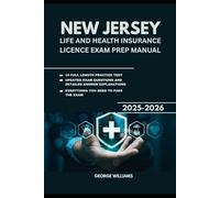 NEW JERSEY LIFE AND HEALTH INSURANCE LICENSE EXAM PREP GUIDE: COMPREHENSIVE STUDY GUIDE WITH KEY CONCEPTS, PRACTICE QUESTIONS, AND TEST-TAKING TIPS TO HELP YOU PASS THE EXAM