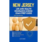 NEW JERSEY LIFE AND HEALTH INSURANCE LICENSE EXAM PREP GUIDE: Essential Preparation for the Licensing Exam (UNITED STATES LIFE AND HEALTH INSURANCE GUIDE)