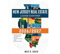 NEW JERSEY REAL ESTATE LICENSE EXAM PREP 2026/2027: Proven Question and Answer Practice for Every Key Subject Area