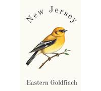 New Jersey State Bird, Eastern Goldfinch (Spinus tristis tristis) Notebook, Journal for Men, Women, Young Adults, Teens, Kids, Gift for Bird Watchers, ... 120 White Lined Pages, 6"x9", Eco-friendly