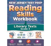NEW JERSEY TEST PREP Reading Skills Workbook Literary Texts Grade 3: Preparation for the NJSLA-Adapted ELA Tests