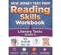 NEW JERSEY TEST PREP Reading Skills Workbook Literary Texts Grade 5: Preparation for the NJSLA-Adapted ELA Tests