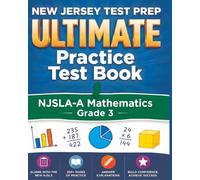 NEW JERSEY TEST PREP Ultimate Practice Test Book NJSLA-A Mathematics Grade 3: Preparation for the NJSLA-Adapted Mathematics Assessments