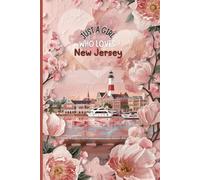 New Jersey Travel Journal - Just a Girl Who Loves New Jersey Notebook to Record Adventures| Souvenir Gift for Girls, Teens & Women | 120 Wide-Ruled Pages, Paperback