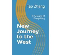 New Journey to the West: 8. Science of Everything