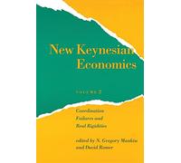 New Keynesian Economics, Volume 2: Coordination Failures and Real Rigidities