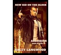New Kid on the Block - Assassins Book 02 Part 02: 4