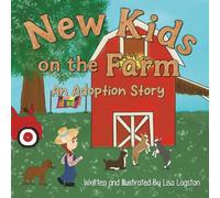 New Kids on the Farm: An Adoption Story (A Citadel Farm Adventure)