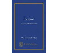 New land: four years in the Arctic regions