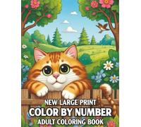 New Large Print Color By Number Adult Coloring Book: 50 Relaxing Color By Number Coloring Book for Adults with Easy and Beautiful Designs of Flowers, Animals, Nature, Birds, Butterflies and More