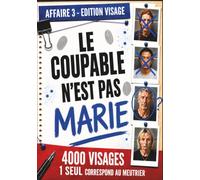 [NEW] Le coupable n'est pas Marie - Affaire 3│4000 Visages Suspects │13 Indices │1 Coupable │3 Niveaux de Difficultés: Saurez-vous retrouver le coupable ?