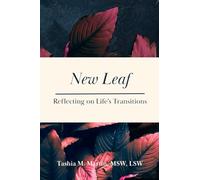 New Leaf: Reflecting on Life's Transitions