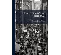 New Letters Of An Idle Man