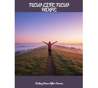 NEW LIFE NEW HOPE Finding Peace After Divorce