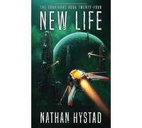 New Life (The Survivors Book Twenty-Four): 24