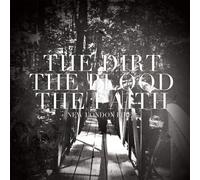 New London Fire - Dirt the Blood the Faith [Vinilo]