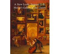 New Look: Samuel F. B. Morse's Gallery of Louvre [Reino Unido] [DVD]