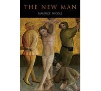 New Man: An Interpretation of Some Parables and Miracles of Christ