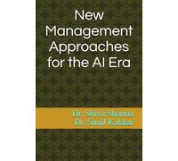 New Management Approaches for the AI Era