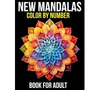 New Mandalas Color By Number Book For Adult: Simple Large Print Mandala Color By Number Coloring Book for Adults and Seniors
