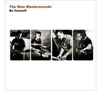 New Mastersounds - Be Yourself