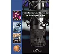 NEW MEDIA: NEW FRONTIERS OF COMMUNICATION