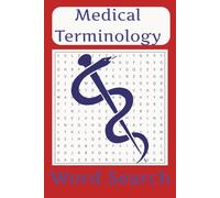 New Medical Terminology Word Search: Word Search’s with Medical Terms for All Adults and more| 6x9 inches, 150 pages, 65+ Puzzles… Gifts for Vacations, Holidays and Free Time