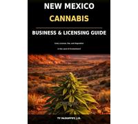 New Mexico Cannabis Business and Licensing Guide: Every License, Fee, and Regulation in the Land of Enchantment