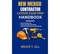 NEW MEXICO CONTRACTOR LICENSE EXAM PREP HANDBOOK: Proven study strategies to help you achieve first-time success