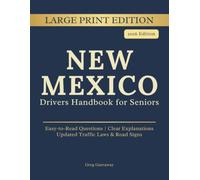 New Mexico Driving Handbook for Seniors: Large Print Edition - License Renewal Practice Questions with Clear Explanations