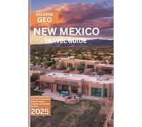 NEW MEXICO: Land of Enchantment: Journey Through New Mexico’s Mesas, Canyons, and Ancient Cultures