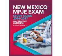 New Mexico MPJE Study Guide 2026-2027: Comprehensive Exam Review with practice questions and test taking strategies
