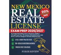 NEW MEXICO Real Estate License Exam Prep 2026/2027: The Complete Study Solution to Pass on the First Try, Including 5 Full-Length Practice Tests, 700+ ... Strategies for the Broker/Salesperson Exam